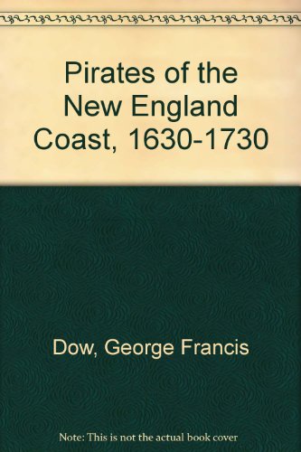 9780872660083: Pirates of the New England Coast, 1630-1730
