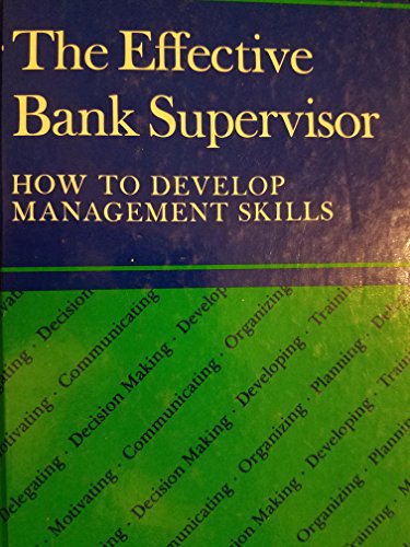 Imagen de archivo de The Effective Bank Supervisor How to Develop Management Skills a la venta por Virtuous Volumes et al.