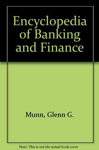 Stock image for Encyclopedia of Banking and Finance for sale by TheJunkStore