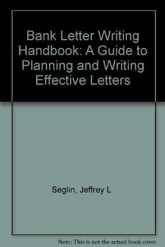 Imagen de archivo de Bank Letter Writing Handbook: A Guide to Planning and Writing Effective Letters a la venta por ThriftBooks-Atlanta