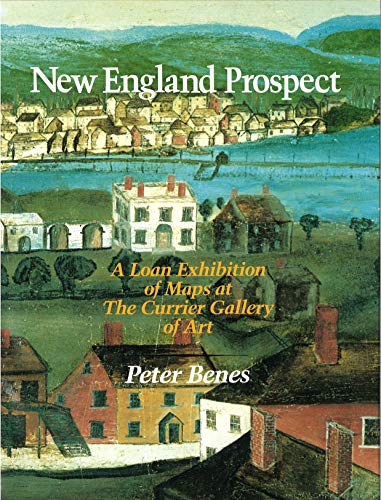 Beispielbild fr New England prospect; a loan exhibition of maps at the Currier Gallery of Art, Manchester, New Hampshire zum Verkauf von Hammer Mountain Book Halls, ABAA