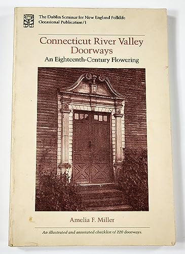 9780872700536: Connecticut River Valley doorways: An eighteenth-century flowering (Occasional publication / The Dublin Seminar for New England Folklife)