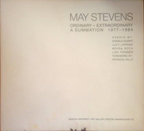 Stock image for May Stevens: Ordinary Extraordinary A Summation 1977-1984 (includes a Signed Letter from May Stevens) for sale by art longwood books