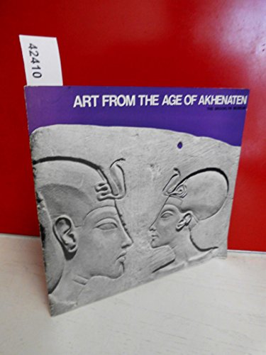 9780872730007: Art from the Age of Akhenaten