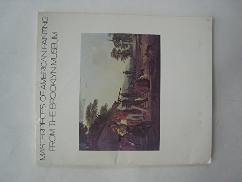 Stock image for Masterpieces of American Painting from the Brooklyn Museum for sale by POQUETTE'S BOOKS