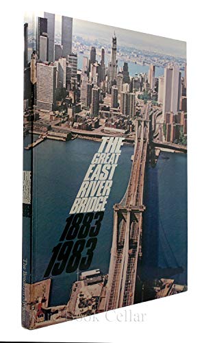 Stock image for The Great East River Bridge, 1883-1983 for sale by Montclair Book Center