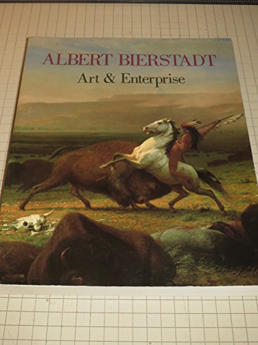 Imagen de archivo de Albert Bierstadt : Art and Enterprise a la venta por Books of the Smoky Mountains