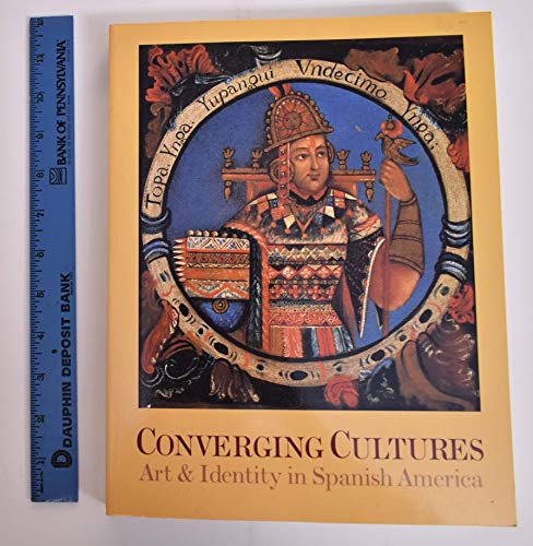 Beispielbild fr Converging Cultures Art & Identity in Spanish Amer zum Verkauf von N. Fagin Books