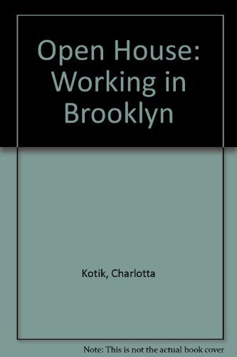 Stock image for Open House: Working in Brooklyn for sale by BombBooks