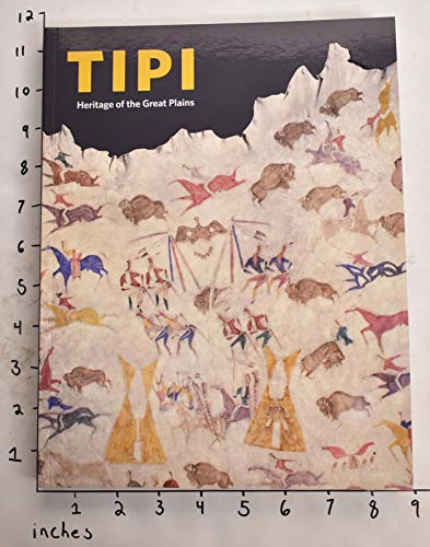 9780872731660: Tipi: Heritage of the Great Plains