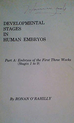 Developmental Stages in Human Embryos Part A: Embros of the First Three Weeks (9780872796423) by O'Rahilly, Ronan