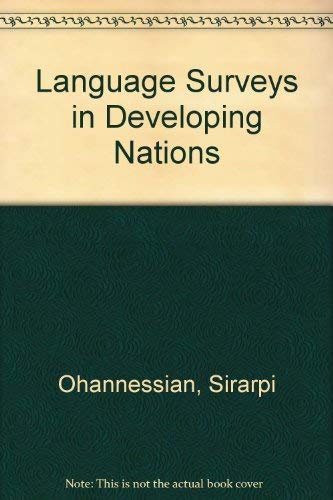 Language Surveys in Developing Nations: Papers and Reports on sociolinguistic Surveys