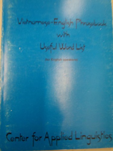 Beispielbild fr Vietnamese-English Phrasebook with Useful Word List (for English speakers) (Center for Applied Linguistics Vietnamese Refugee Education Series: 2) zum Verkauf von Henry Stachyra, Bookseller