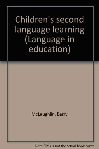9780872813045: Children's second language learning (Language in education)