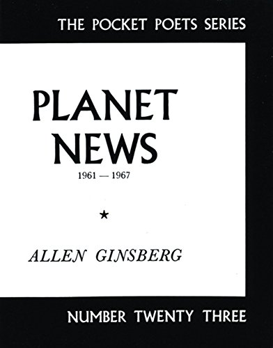 Imagen de archivo de Planet News, 1961-1967 (Pocket Poets Series ~ Number Twenty Three) a la venta por BookEnds Bookstore & Curiosities