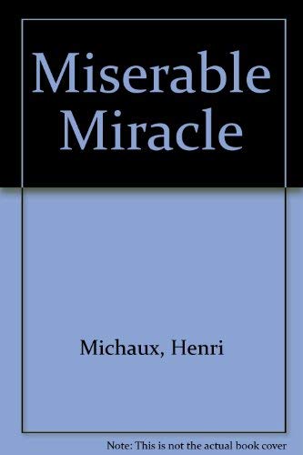 9780872860339: Miserable Miracle