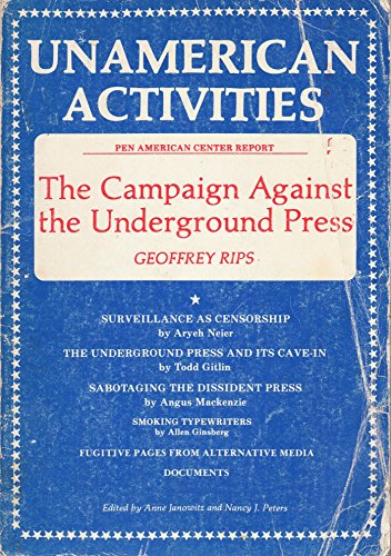 Imagen de archivo de Unamerican Activities: The Campaign Against the Underground Press a la venta por GoldBooks