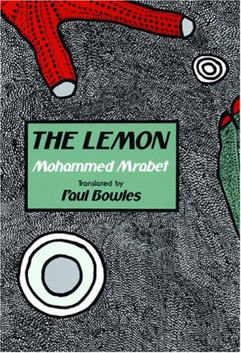 The Lemon (9780872861817) by Mrabet, Mohammed