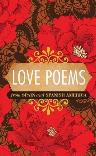 Beispielbild fr Love Poems from Spain and Spanish America (Spanish Edition) zum Verkauf von Wonder Book