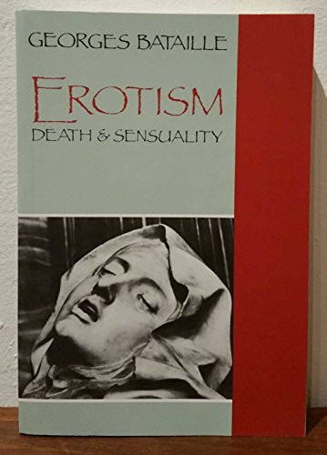 Beispielbild fr Erotism: Death and Sensuality zum Verkauf von Books From California