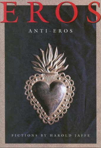 Eros: Anti-Eros (9780872862456) by Jaffe, Harold