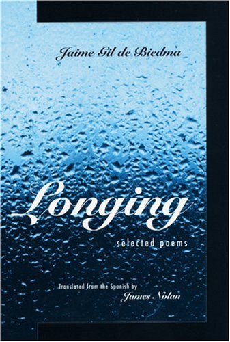 Longing: Selected Poems (Spanish Edition) (9780872862777) by Gil De Biedma, Jaime