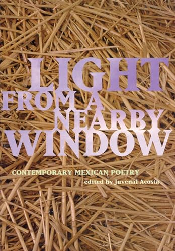 9780872862814: Light from a Nearby Window: Contemporary Mexican Poetry (Spanish Edition)