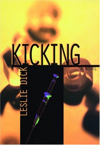 Kicking. A Novel