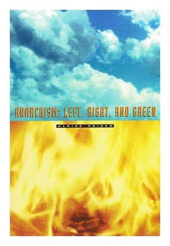 Imagen de archivo de Anarchism : Left Right and Green a la venta por Better World Books