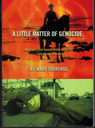 9780872863231: A Little Matter of Genocide: Holocaust and Denial in the Americas 1492 to the Present