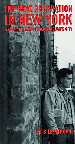 9780872863255: Beat Generation in New York: A Walking Tour of Jack Kerouac's City