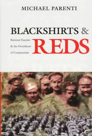 9780872863309: Blackshirts and Reds: Rational Fascism & the Overthrow of Communism