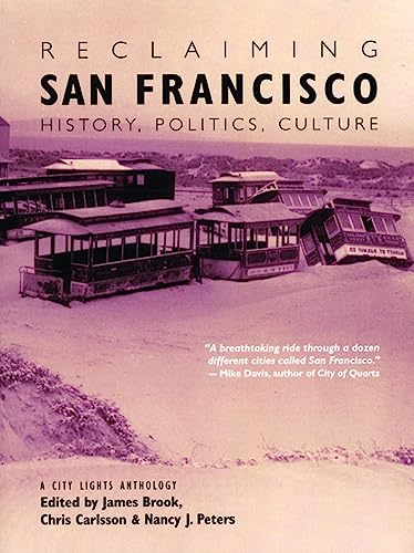 Beispielbild fr Reclaiming San Francisco: History, Politics, Culture (A City Lights Anthology) zum Verkauf von SecondSale