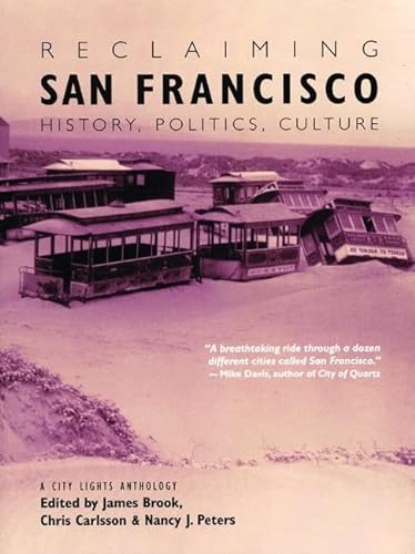 9780872863354: Reclaiming San Francisco: History, Politics, Culture