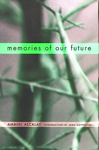 Imagen de archivo de Memories of Our Future: Selected Essays 1982-1999 a la venta por Priceless Books