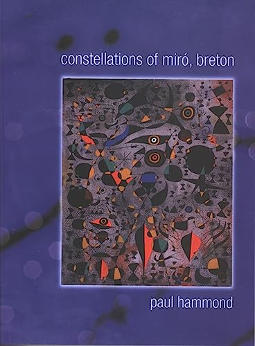 9780872863729: Constellations of Miro, Breton