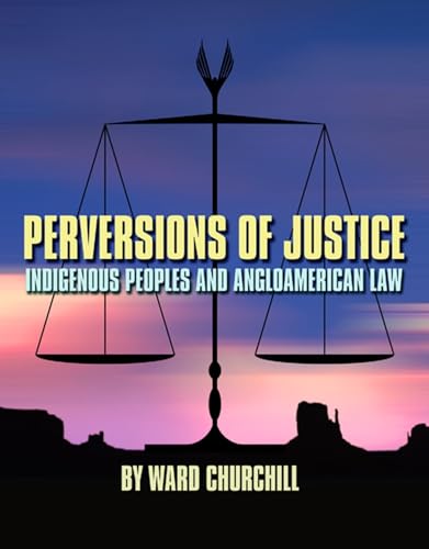 9780872864115: Perversions of Justice: Indigenous Peoples and Anglo-american Law