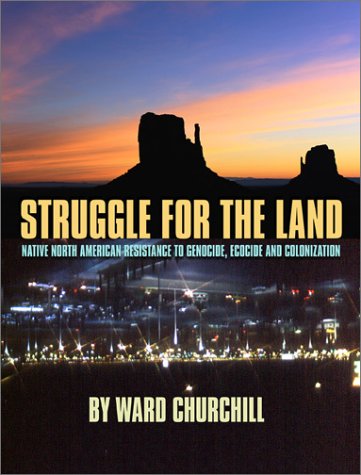 9780872864153: Struggle for the Land: Native North American Resistance to Genocide, Ecocide, and Colonization