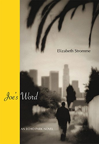 Stock image for Joe's Word : An Echo Park Novel for sale by Better World Books