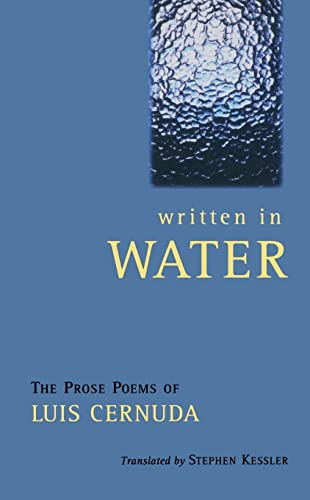 9780872864313: Written in Water: The Prose Poems of Luis Cernuda