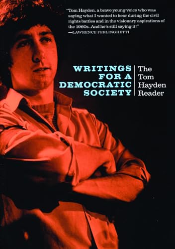 9780872864610: Writings for a Democratic Society: The Tom Hayden Reader