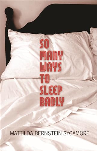 Beispielbild fr So Many Ways to Sleep Badly zum Verkauf von Better World Books