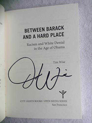 Stock image for Between Barack and a Hard Place: Racism and White Denial in the Age of Obama for sale by SecondSale