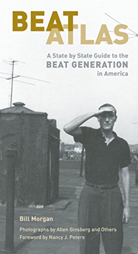Imagen de archivo de Beat Atlas : A State by State Guide to the Beat Generation in America a la venta por Better World Books
