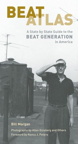 Stock image for BEAT ATLAS A State by State Guide to the Beat Generation in America for sale by AVON HILL BOOKS