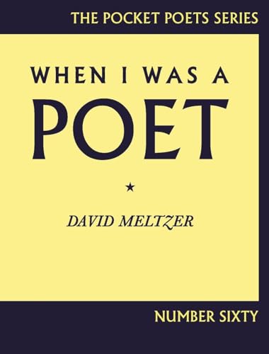 Imagen de archivo de When I Was a Poet (City Lights Pocket Poets Series, 60) a la venta por Best and Fastest Books