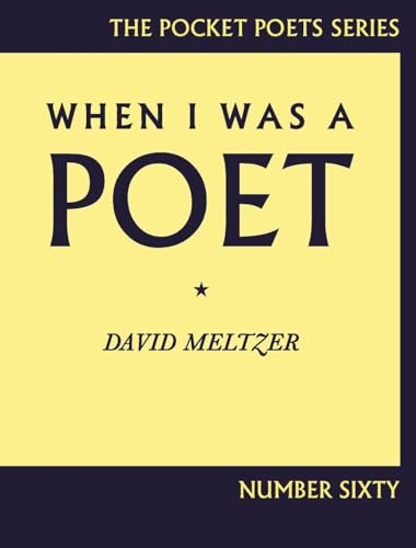 9780872865167: When I Was a Poet (City Lights Pocket Poets Series, 60)