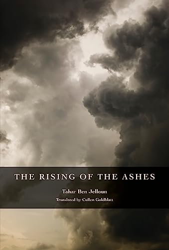 Rising of the Ashes (9780872865266) by Ben Jelloun, Tahar
