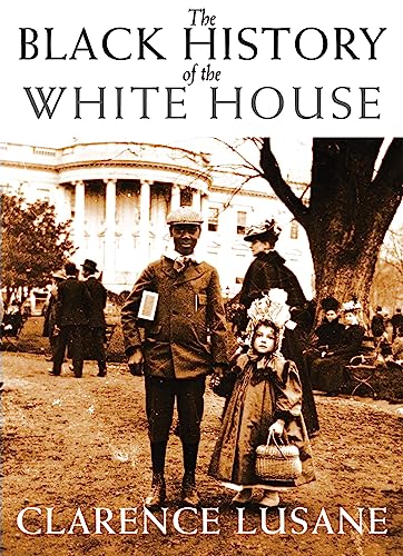 9780872865327: The Black History of the White House (City Lights Open Media)