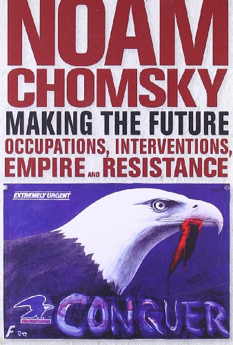 Imagen de archivo de Making the Future: Occupations, Interventions, Empire and Resistance (City Lights Open Media) a la venta por ZBK Books